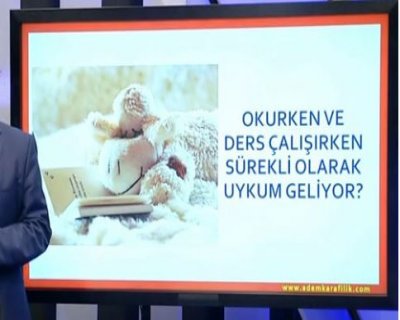 Okurken Ders Çalışırken Sürekli Olarak Uykum Geliyor